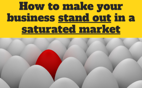 How to make your business stand out in a saturated market ...