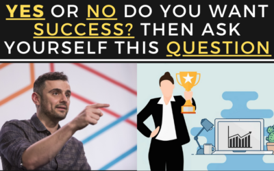 YES or NO do you want SUCCESS? Then ask yourself this question. (Mindset)