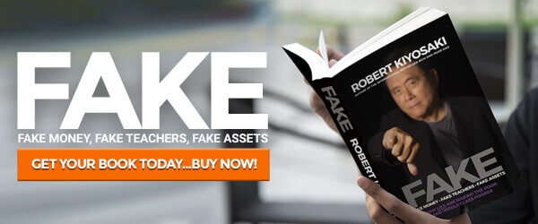 A book called  Fake: Fake Money, Fake Teachers, Fake Assets. By Robert Kiyosaki.