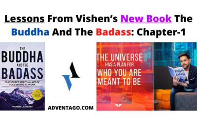 Lessons From Vishen Lakhiani’s New Book The Buddha And The Badass: Chapter-1 (Mindset)