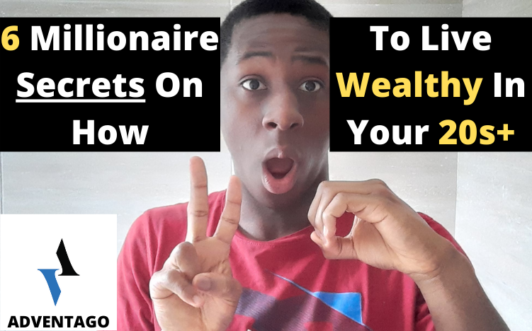 6 Millionaire Secrets On How To Live Wealthy In Your 20s+