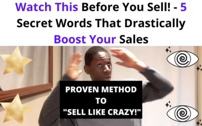 Watch This Before You Sell! – 5 Secret Words That Drastically Boost Your Sales