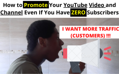 How to Promote Your YouTube Video and Channel Even If You Have ZERO Subscribers