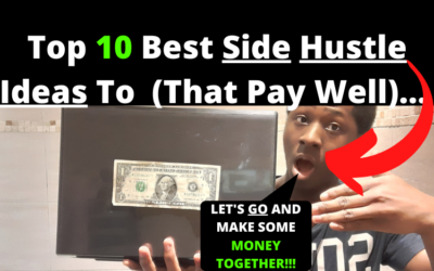 Top 10 Best Side Hustle Ideas To Make Money (That Pay Well)