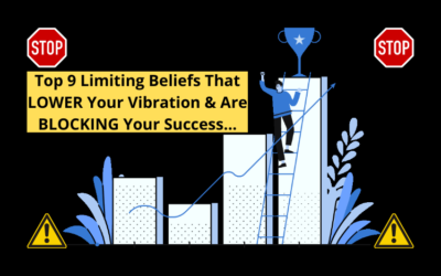 Top 9 Limiting Beliefs That LOWER Your Vibration & Are BLOCKING Your Success…