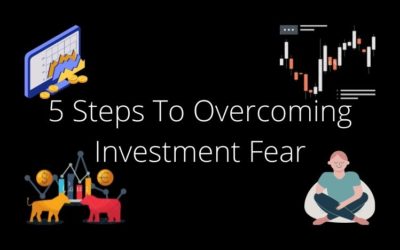 5 Dead Simple Steps To Overcoming Your Stock Market Investment Fear :(