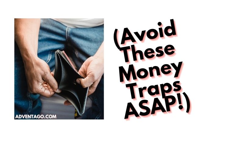 Why Am I Broke? 8 Reasons Why and How To Fix Them (Avoid These Money Traps ASAP!)